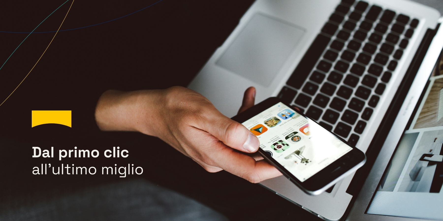 DAL PRIMO CLIC ALL'ULTIMO MIGLIO